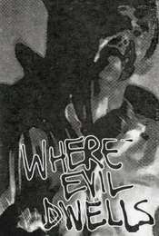 Where Evil Dwells