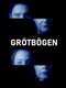 Grötbögen