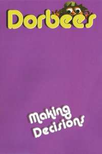 Dorbees: Making Decisions - Poster