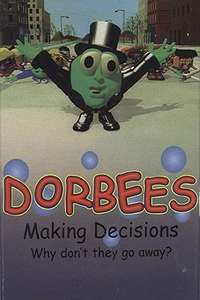 Dorbees: Making Decisions - Poster