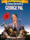The Fantasy Film Worlds of George Pal