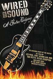 Wired for Sound: A Guitar Odyssey