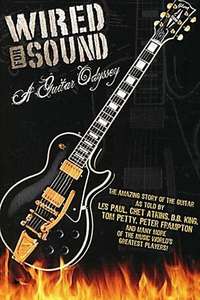Wired for Sound: A Guitar Odyssey - Poster