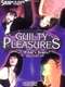 Guilty Pleasures