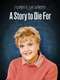 Murder  She Wrote: A Story to Die For