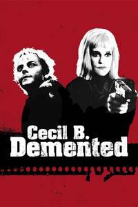 Cecil B. Demented - Poster
