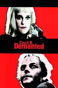 Cecil B. Demented - Poster