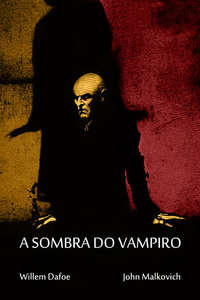 Shadow of the Vampire - Poster