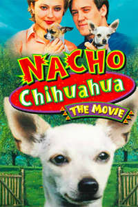 Nacho Chihuahua: The Movie - Poster