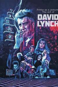 Pretty as a Picture: The Art of David Lynch - Poster