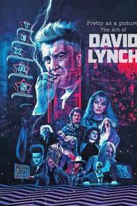 Pretty as a Picture: The Art of David Lynch - Poster
