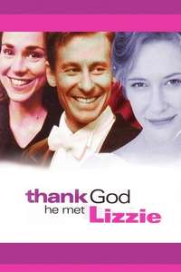 Thank God He Met Lizzie - Poster
