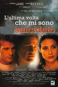 The Last Time I Committed Suicide - Poster