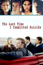 The Last Time I Committed Suicide