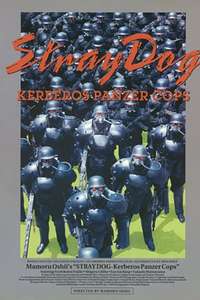 Stray Dog: Kerberos Panzer Cops - Poster