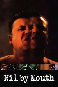 Nil by Mouth - Poster