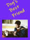 Dog's Best Friend