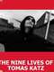 The Nine Lives of Tomas Katz