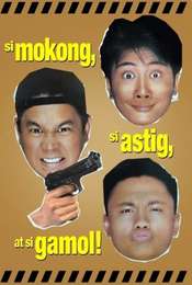 Si Mokong  si Astig  at si Gamol