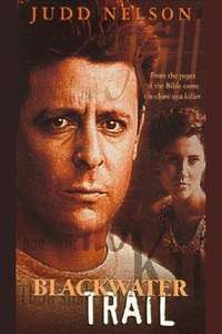 Blackwater Trail - Poster