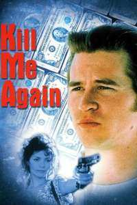 Kill Me Again - Poster