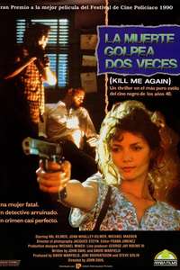 Kill Me Again - Poster