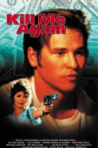 Kill Me Again - Poster