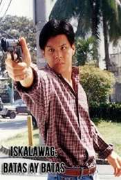 Iskalawag: Ang Batas Ay Batas