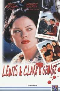 Lewis & Clark & George - Poster