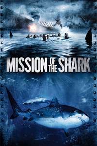Mission of the Shark: The Saga of the U.S.S. Indianapolis - Poster