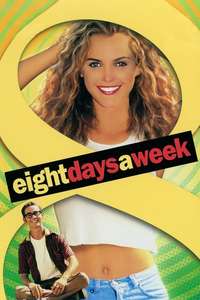 Eight Days a Week - Poster
