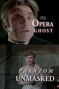 The Opera Ghost: A Phantom Unmasked - Poster
