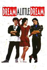 Dream a Little Dream - Poster