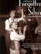 Forgotten Silver