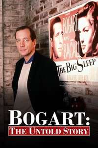 Bogart: The Untold Story - Poster
