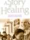 A Story of Healing