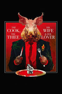 The Cook  the Thief  His Wife & Her Lover - Poster