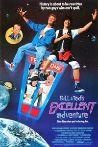 Bill & Ted's Excellent Adventure - Poster