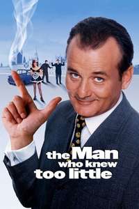 The Man Who Knew Too Little - Poster