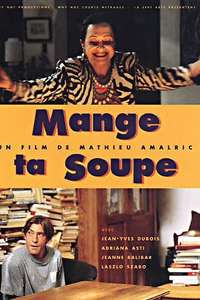 Mange ta soupe - Poster