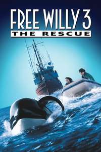 Free Willy 3: The Rescue - Poster