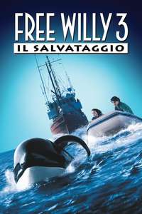 Free Willy 3: The Rescue - Poster