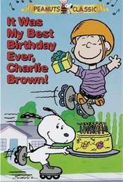 It Was My Best Birthday Ever  Charlie Brown!