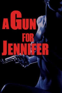 A Gun for Jennifer - Poster