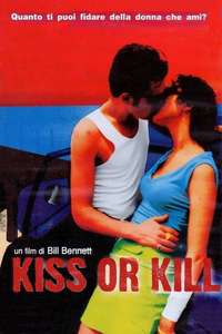 Kiss or Kill - Poster
