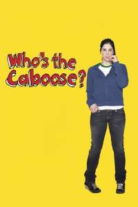 Who's the Caboose? - Poster