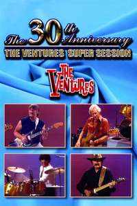 The Ventures: 30 Years of Rock 'n' Roll (30th Anniversary Super Session) - Poster