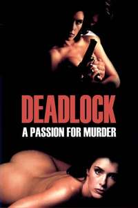 Deadlock: A Passion for Murder - Poster