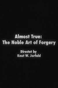 Almost True: The Noble Art of Forgery - Poster