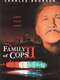 Family of Cops II - Breach of Faith